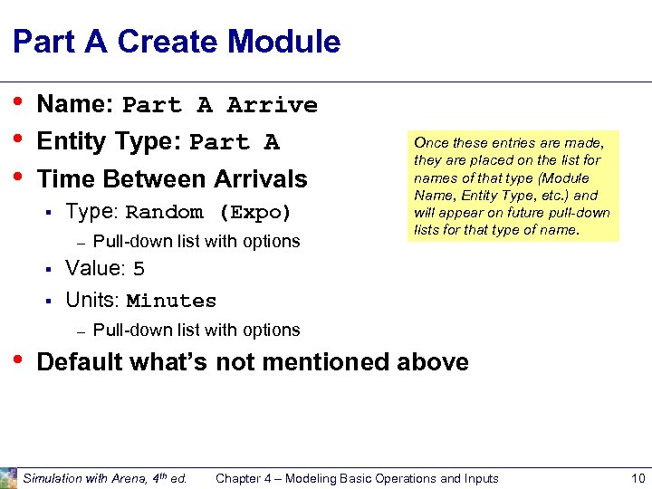 Part A Create Module • • • Name: Part A Arrive Entity Type: Part