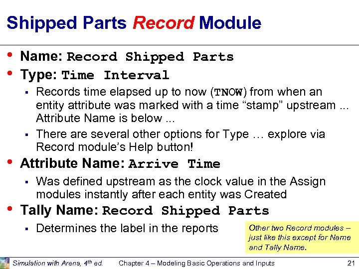 Shipped Parts Record Module • • Name: Record Shipped Parts Type: Time Interval §