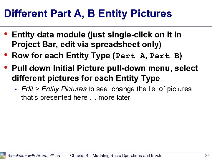 Different Part A, B Entity Pictures • • • Entity data module (just single-click