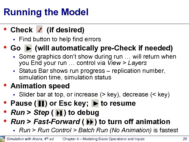 Running the Model • • Check § § • • Find button to help