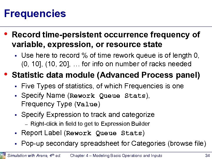 Frequencies • Record time-persistent occurrence frequency of variable, expression, or resource state § •