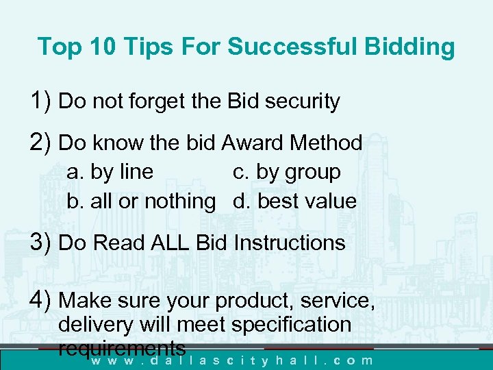 Top 10 Tips For Successful Bidding 1) Do not forget the Bid security 2)