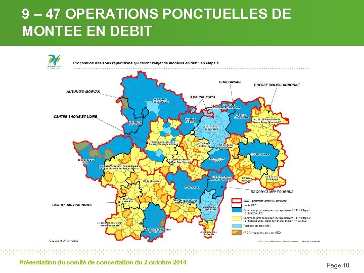 9 – 47 OPERATIONS PONCTUELLES DE MONTEE EN DEBIT Présentation du comité de concertation