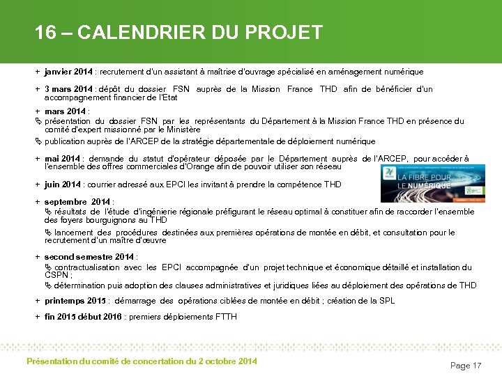 16 – CALENDRIER DU PROJET + janvier 2014 : recrutement d’un assistant à maîtrise