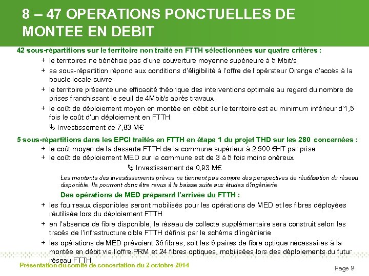 8 – 47 OPERATIONS PONCTUELLES DE MONTEE EN DEBIT 42 sous-répartitions sur le territoire