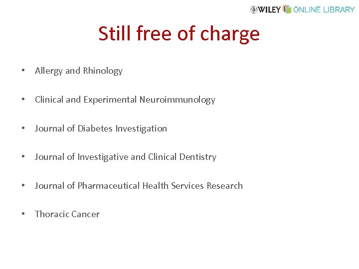 Still free of charge • Allergy and Rhinology • Clinical and Experimental Neuroimmunology •