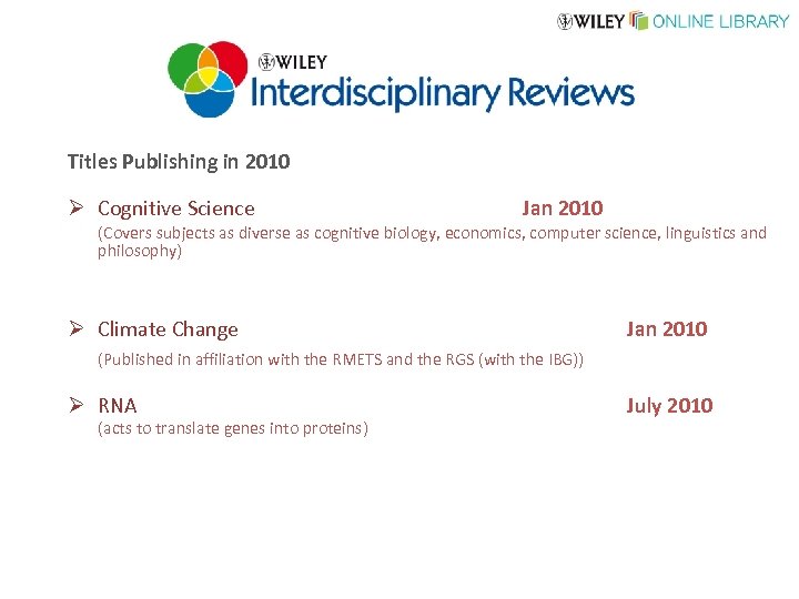 Overview Titles Publishing in 2010 Ø Cognitive Science Jan 2010 (Covers subjects as diverse