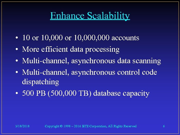 Enhance Scalability • • 10 or 10, 000, 000 accounts More efficient data processing