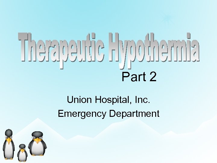 Part 2 Union Hospital, Inc. Emergency Department 