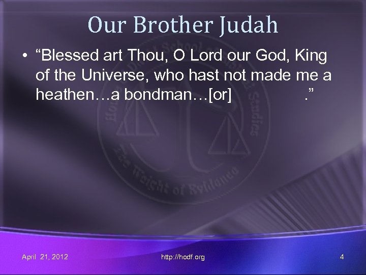 Our Brother Judah • “Blessed art Thou, O Lord our God, King of the