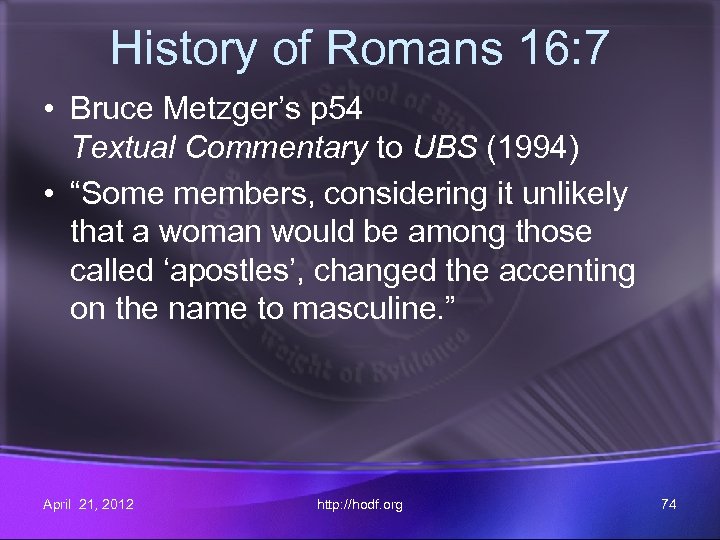 History of Romans 16: 7 • Bruce Metzger’s p 54 Textual Commentary to UBS