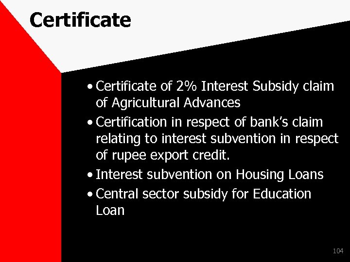 Certificate • Certificate of 2% Interest Subsidy claim of Agricultural Advances • Certification in