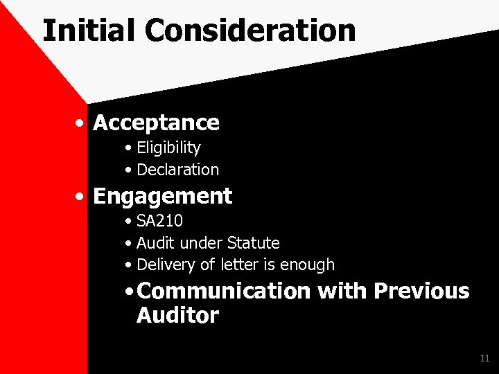 Initial Consideration • Acceptance • Eligibility • Declaration • Engagement • SA 210 •