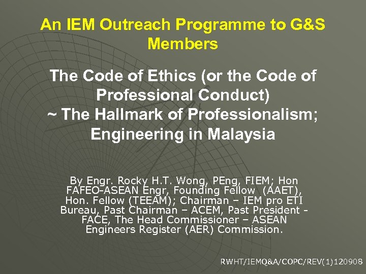 An IEM Outreach Programme to G&S Members The Code of Ethics (or the Code