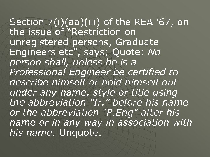 Section 7(i)(aa)(iii) of the REA ’ 67, on the issue of “Restriction on unregistered