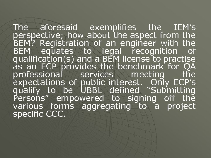 The aforesaid exemplifies the IEM’s perspective; how about the aspect from the BEM? Registration