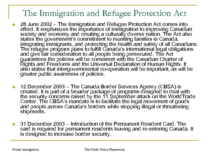 The Immigration and Refugee Protection Act n 28 June 2002 – The Immigration and