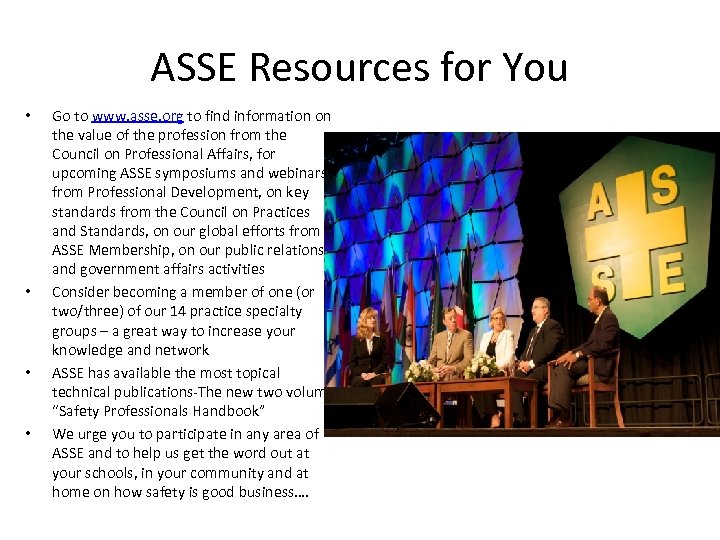 ASSE Resources for You • • Go to www. asse. org to find information