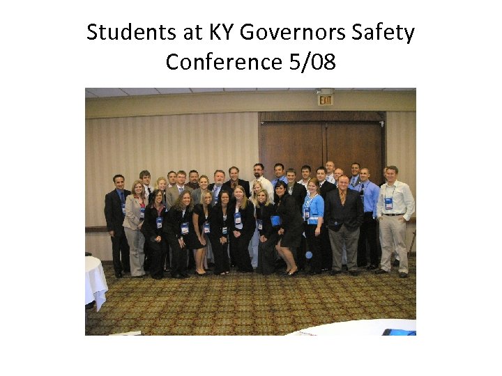 Students at KY Governors Safety Conference 5/08 