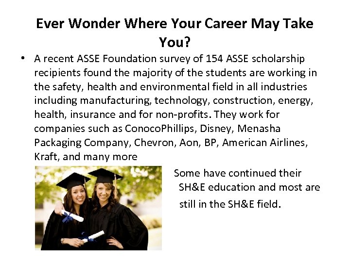 Ever Wonder Where Your Career May Take You? • A recent ASSE Foundation survey