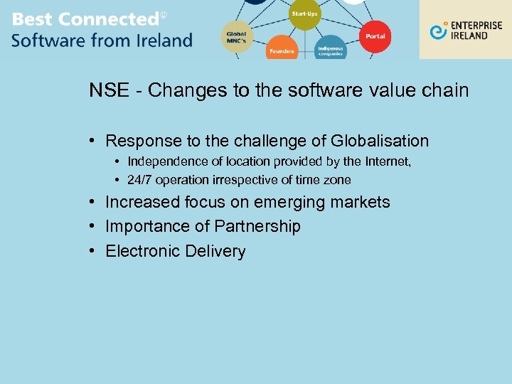 NSE - Changes to the software value chain • Response to the challenge of