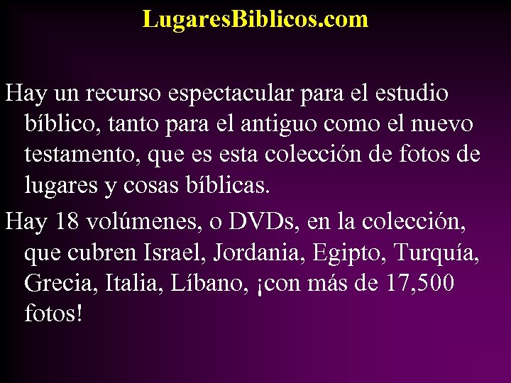 Lugares. Biblicos. com Hay un recurso espectacular para el estudio bíblico, tanto para el