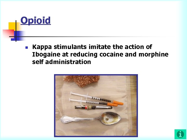 Opioid n Kappa stimulants imitate the action of Ibogaine at reducing cocaine and morphine