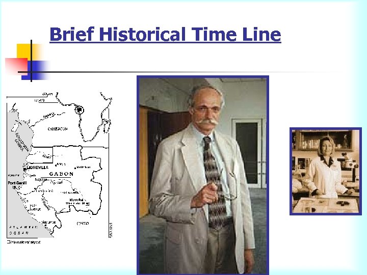 Brief Historical Time Line 