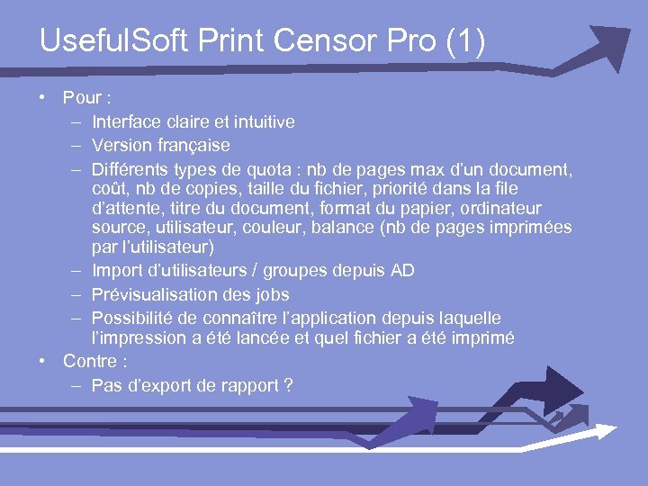Useful. Soft Print Censor Pro (1) • Pour : – Interface claire et intuitive