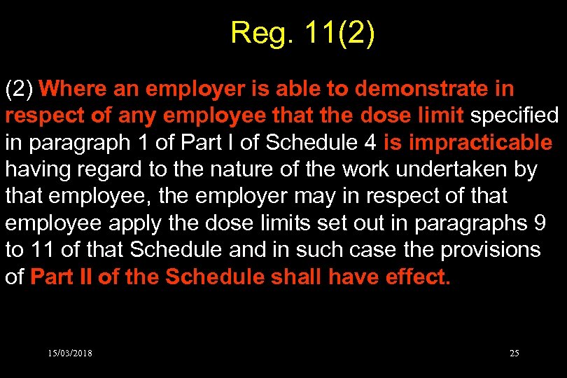 Reg. 11(2) Where an employer is able to demonstrate in respect of any employee