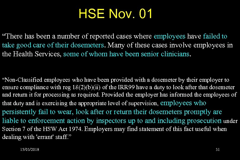 HSE Nov. 01 “There has been a number of reported cases where employees have