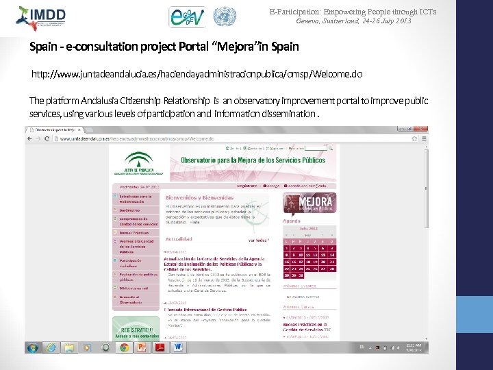 E-Participation: Empowering People through ICTs Geneva, Switzerland, 24 -26 July 2013 Spain - e-consultation