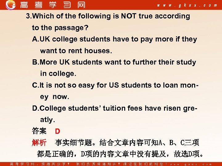 3. Which of the following is NOT true according to the passage? A. UK