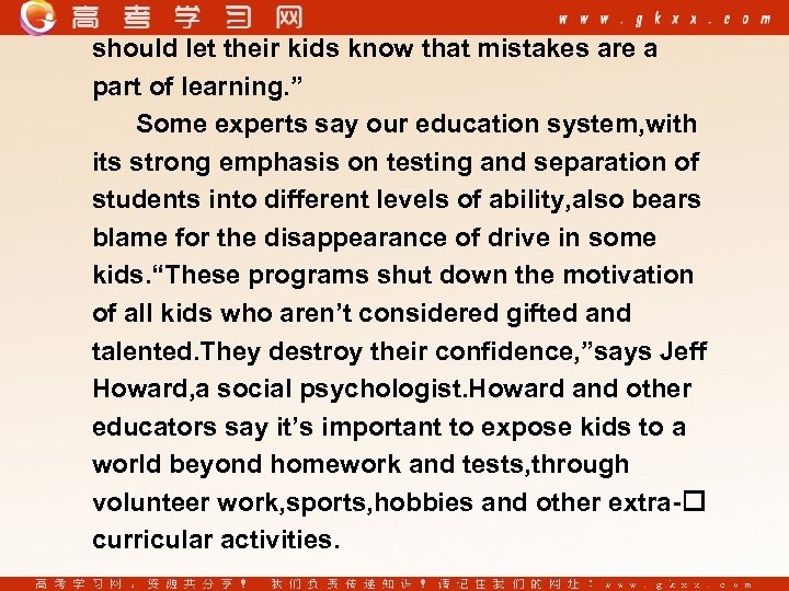 should let their kids know that mistakes are a part of learning. ” Some