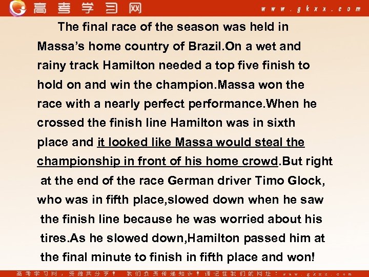 The final race of the season was held in Massa’s home country of Brazil.