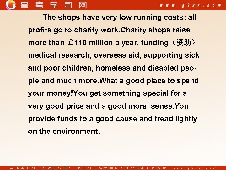 The shops have very low running costs: all profits go to charity work. Charity