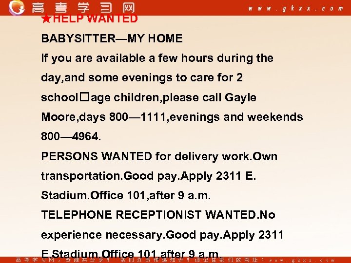 ★HELP WANTED BABYSITTER—MY HOME If you are available a few hours during the day,