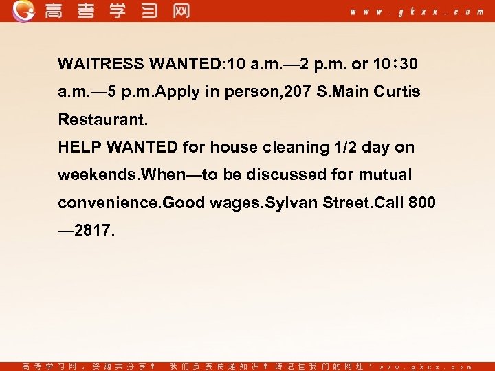 WAITRESS WANTED: 10 a. m. — 2 p. m. or 10∶ 30 a. m.