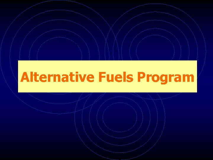 Alternative Fuels Program 