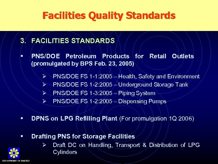 Facilities Quality Standards 3. FACILITIES STANDARDS § PNS/DOE Petroleum Products for Retail Outlets (promulgated