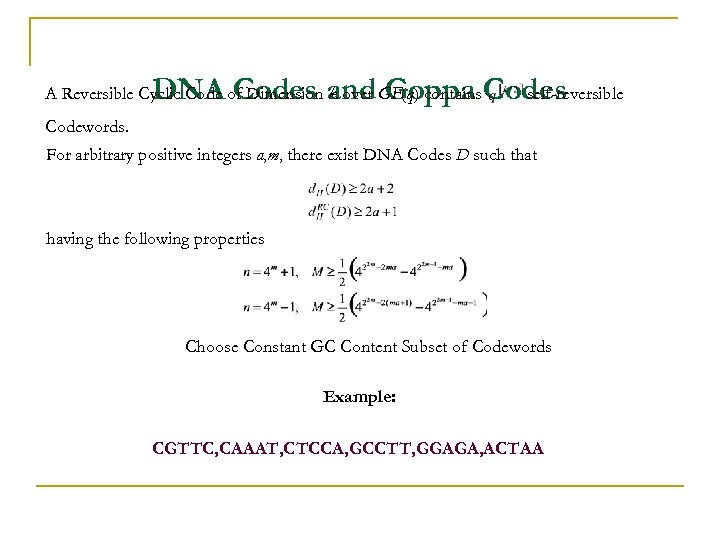 DNA Codes and Goppa Codes self-reversible A Reversible Cyclic Code of Dimension k over