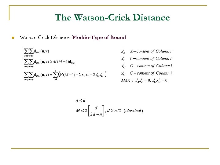 The Watson-Crick Distance n Watson-Crick Distance: Plotkin-Type of Bound 