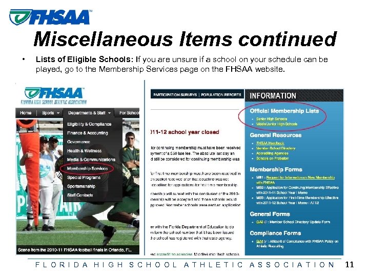 Miscellaneous Items continued • Lists of Eligible Schools: If you are unsure if a