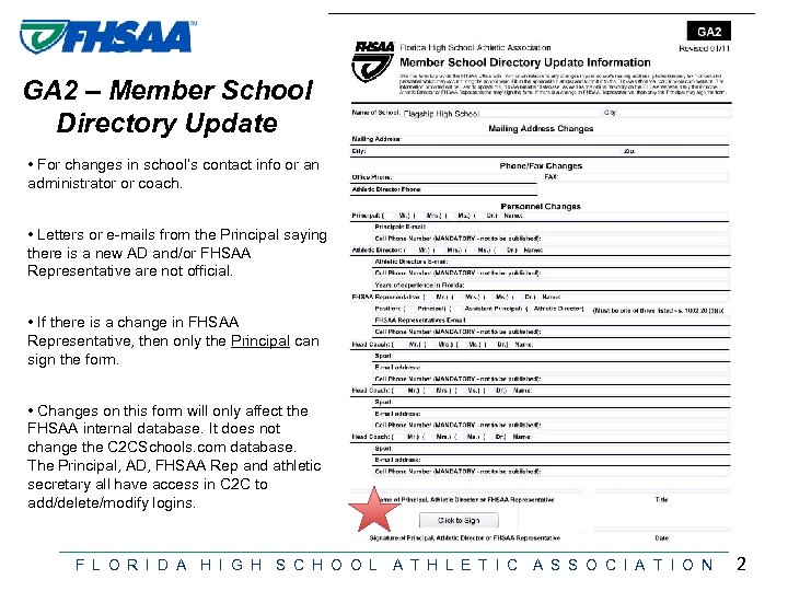 GA 2 – Member School Directory Update • For changes in school’s contact info