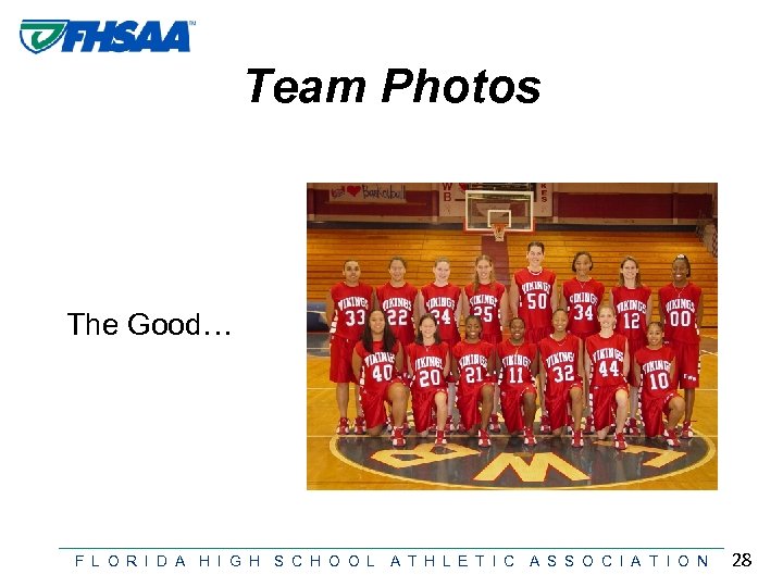 Team Photos The Good… F L O R I D A H I G