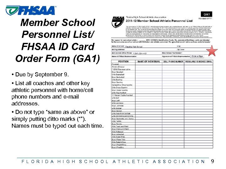 Member School Personnel List/ FHSAA ID Card Order Form (GA 1) • Due by