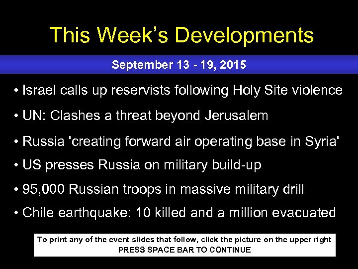 This Week’s Developments September 13 - 19, 2015 • Israel calls up reservists following