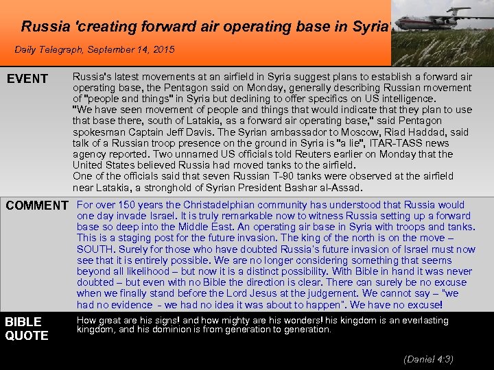 Russia 'creating forward air operating base in Syria' Daily Telegraph, September 14, 2015 EVENT