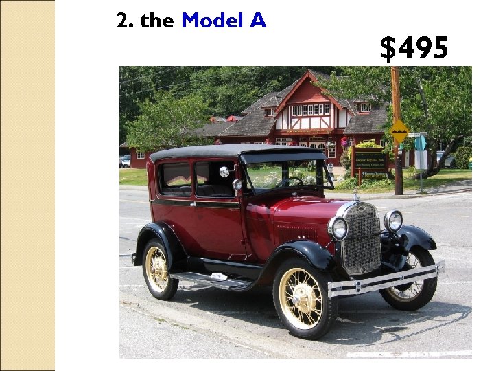 2. the Model A $495 