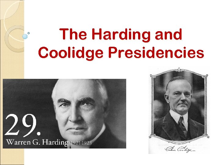 The Harding and Coolidge Presidencies 